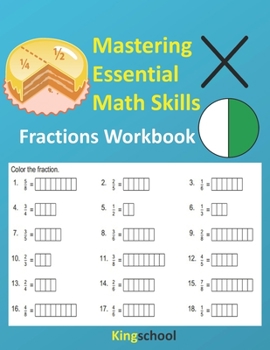 Paperback Mastering Essential Math Skills: Fractions Workbooks - KingSchool Book