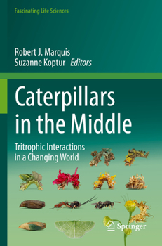 Paperback Caterpillars in the Middle: Tritrophic Interactions in a Changing World Book