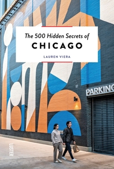 Paperback The 500 Hidden Secrets of Chicago Book