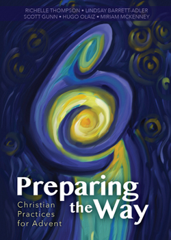 Paperback Preparing the Way: Christian Practices for Advent Book