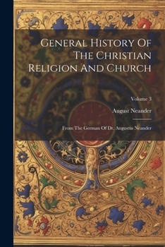 General History of the Christian Religion and Church; Volume 3