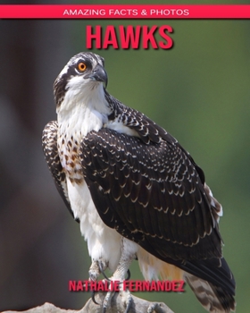 Hawks: Amazing Facts & Photos