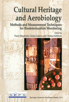 Paperback Cultural Heritage and Aerobiology: Methods and Measurement Techniques for Biodeterioration Monitoring Book