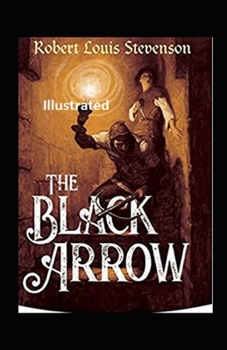 Paperback The Black Arrow Illustrated Book