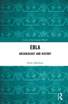 Hardcover Ebla: Archaeology and History Book