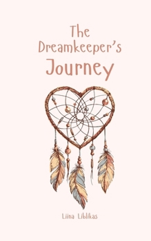 The Dreamkeeper's Journey