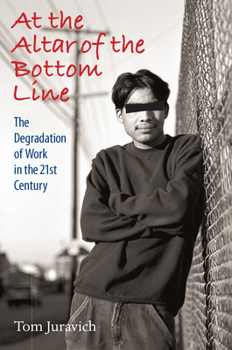 Paperback At the Altar of the Bottom Line: The Degradation of Work in the 21st Century [With CD (Audio)] Book