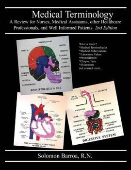 Paperback Medical Terminology: A Review for Nurses, Medical Assistants, other Healthcare Professionals, and Well Informed Patients Book