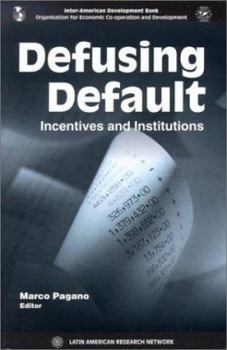 Defusing Default: Incentives and Institutions (Inter-American Development Bank)
