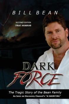 Paperback Dark Force: The Tragic Story of the Bean Family Book