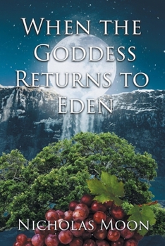 Paperback When the Goddess Returns to Eden Book