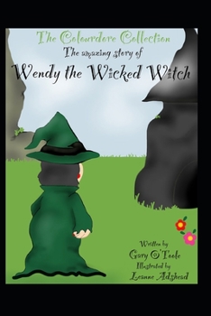 Paperback The Colourdore Collection: Wendy The Wicked Witch Book