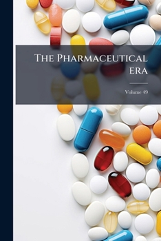Paperback The Pharmaceutical era; Volume 49 Book