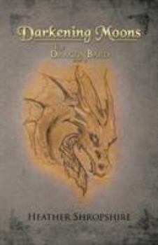 Paperback Darkening Moons: The Dragon Bard, Part II Book