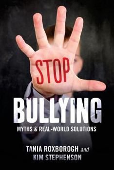 Paperback Stop Bullying: Myths and Practical Solutions Book