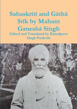 Paperback Sahaskritī and Gāthā Stīk by Mahant Ganeshā Singh Book