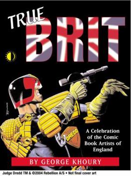 Paperback True Brit: A Celebration of the Great Comic Book Artists of the UK Book
