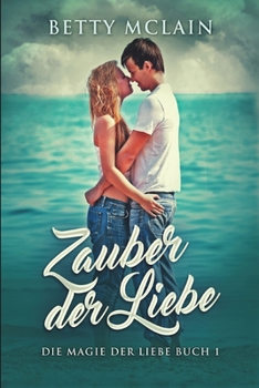 Paperback Zauber der Liebe (Die Magie der Liebe 1) [German] Book