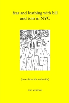Paperback fear and loathing with bill and tom in NYC Book