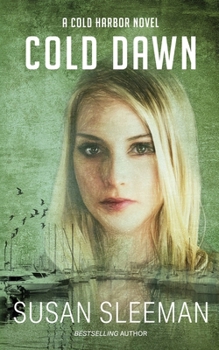 Paperback Cold Dawn: Cold Harbor - Book 7 Book