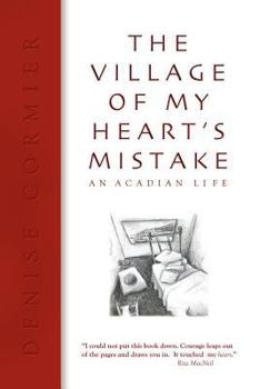 Paperback The Village of My Heart's Mistake Book