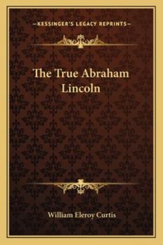 Paperback The True Abraham Lincoln Book