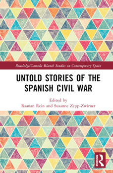 Hardcover Untold Stories of the Spanish Civil War Book