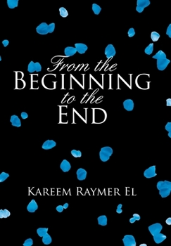 Hardcover From the Beginning to the End Book
