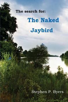 Paperback The Naked Jaybird: An Intrigue That Would Destroy America Book