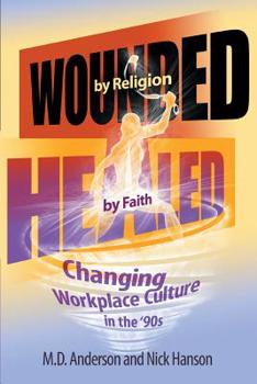 Paperback Wounded by Religion Healed by Faith Book