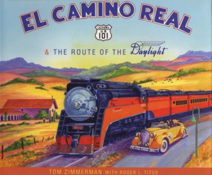 Hardcover El Camino Real & The Route of the Daylight Book