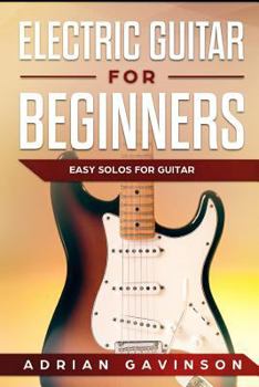 Paperback Electric Guitar For Beginners: Easy Solos For Guitar Book