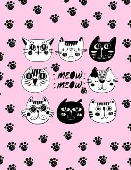 Meow Meow : Cats Faces Cute Sketchbook, 8. 5 X 11 , 110 Pages, Large Blank Funny Sketchbook with a Cats Pattern on a Light Pink Background for Drawing, Sketching, Doodling, Journal Writing and Notes