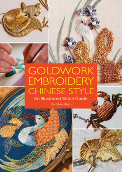 Paperback Goldwork Embroidery Chinese Style: An Illustrated Stitch Guide Book