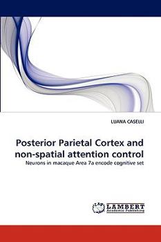Paperback Posterior Parietal Cortex and non-spatial attention control Book