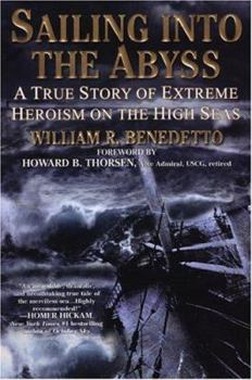 Hardcover Sailing Into the Abyss: A True Story of Extreme Heroism on the High Seas: A True Store of Book
