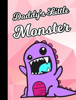 Daddy's Little Monster: DDLG ABDL BDSM Adult Journal Notebook 120 lined pages