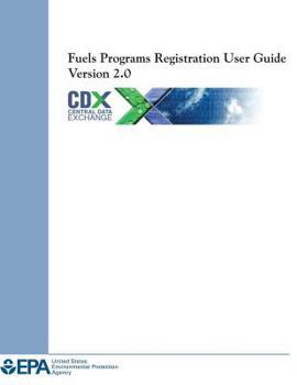 Paperback Fuels Programs Registration User Guide Version 2.0 Book