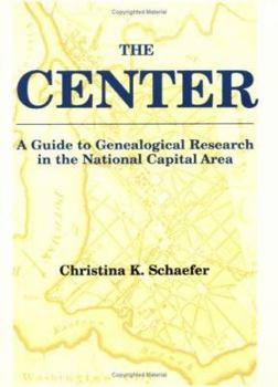 Paperback Center. a Guide to Genealogical Research in the National Capital Area Book