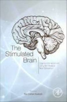 Paperback The Stimulated Brain: Cognitive Enhancement Using Non-Invasive Brain Stimulation Book