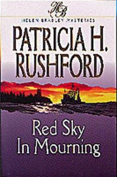 Red Sky in Mourning: Helen Bradley Mysteries - Book #2 of the Helen Bradley Mysteries