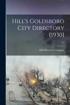 Paperback Hill's Goldsboro City Directory [1930]; 14 Book