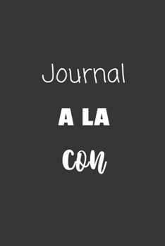 Paperback Journal ? la con: Carnet de notes - 124 pages lign?es - format 15,24 x 22,89 cm - Message Sarcastique [French] Book
