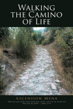 Paperback Walking the Camino of Life Book