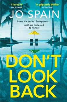 Paperback Don't Look Back: An addictive destination thriller from the author of The Trial Book