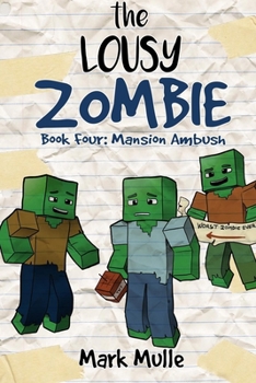 Paperback The Lousy Zombie Book 4: Mansion Ambush Book