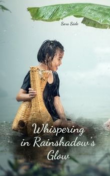 Whispering in Rainshadow's Glow