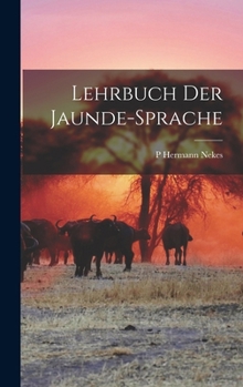 Hardcover Lehrbuch der Jaunde-Sprache [German] Book