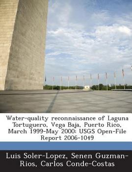Water-quality reconnaissance of Laguna Tortuguero, Vega Baja, Puerto Rico, March 1999-May 2000: USGS Open-File Report 2006-1049