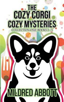 Paperback The Cozy Corgi Cozy Mysteries - Collection One: Books 1-3 Book